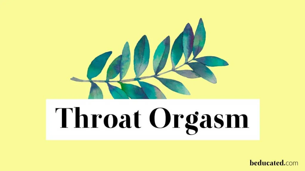 female orgasm throat orgasm